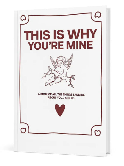 THIS IS WHY YOU'RE MINE Couples Journal